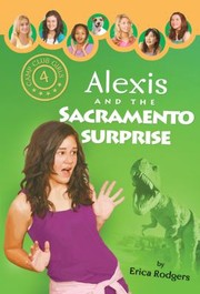 Cover of: Alexis And The Sacramento Surprise