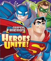 Cover of: Heroes Unite by Erik Doescher