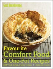 Cover of: Favourite Comfort Food Onepot Recipes 250 Tried Tested Trusted Recipes