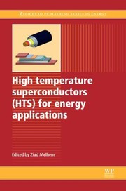 High Temperature Superconductors Hts for Energy Applications
            
                Woodhead Publishing Series in Energy by Ziad Melhem