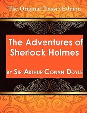 Cover of: The Adventures of Sherlock Holmes by Sir Arthur Conan Doyle  The Original Classic Edition by 
