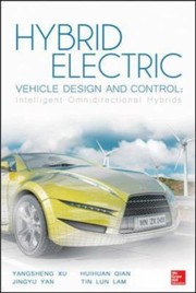 Cover of: Hybrid Electric Vehicle Design And Control Intelligent Omnidirectional Hybrids by 