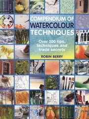 Cover of: Compendium Of Watercolour Techniques by 