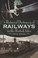 Cover of: The Historical Dictionary Of Railways In The British Isles