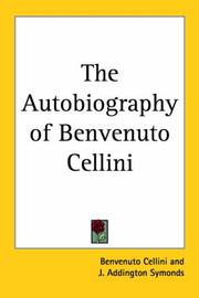 Cover of: The Autobiography of Benvenuto Cellini by Benvenuto Cellini