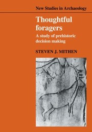 Cover of: Thoughtful Foragers A Study Of Prehistoric Decision Making