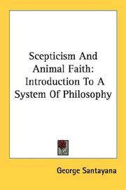 Scepticism and animal faith by George Santayana