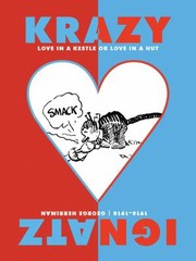 Krazy Ignatz Love In A Kestle Or Love In A Hut Convening The Fullpage Comic Strips 19161918 by Bill Blackbeard, George Herriman