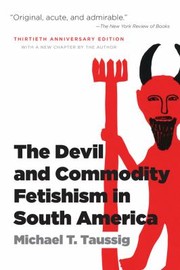Cover of: The Devil And Commodity Fetishism In South America