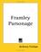 Cover of: Framley Parsonage (Barsetshire Novels)