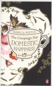 Cover of: The Campaign For Domestic Happiness