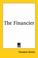 Cover of: The Financier