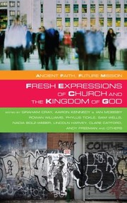 Cover of: Fresh Expressions Of Church And The Kingdom Of God by 