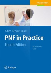 Cover of: Pnf In Practice An Illustrated Guide