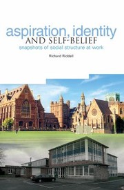 Cover of: Aspiration Identity And Selfbelief Snapshots Of Social Structure At Work