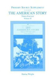 Cover of: Primary Source Supplement To Accompany Divine Breen Fredrickson Williams Gross Brands The American Story Third Edition