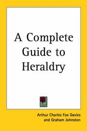 Cover of: A Complete Guide to Heraldry by Arthur Charles Fox-Davies