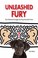 Cover of: Unleashed Fury The Political Struggle For Dogfriendly Parks