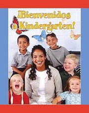 Bienvenidos A Kindergarten  Welcome to Kindergarten
            
                Facil de Leer Level D by Amy White