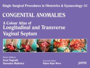 Cover of: Congenital Anomalies A Colour Atlas Of Longitudenal And Transverse Vaginal Septum by Arun Nagrath