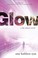 Cover of: Glow