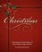 Cover of: Christmas Celebrating The Christian History Of Classic Symbols Songs And Stories