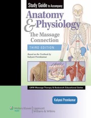 Cover of: Study Guide To Accompany Anatomy Physiology The Massage Connection 3rd Ed by 