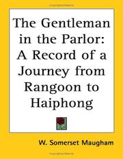 Cover of: The Gentleman In The Parlor: A Record Of A Journey From Rangoon To Haiphong