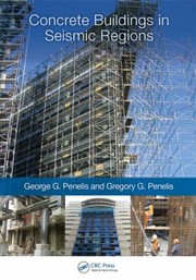 Concrete Buildings In Seismic Regions by George G. Penelis