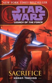 Cover of: Sacrifice
            
                Star Wars Legacy of the Force Paperback by 