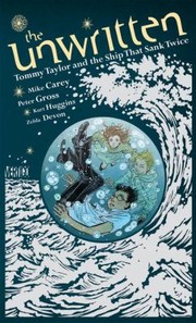 Cover of: The Unwritten: Tommy Taylor And The Ship That Sank Twice