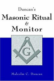 Duncan's Masonic Ritual and Monitor by Malcolm C. Duncan