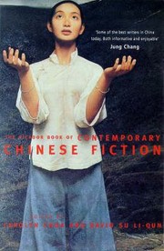 Cover of: The Picador Book Of Contemporary Chinese Fiction