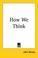 Cover of: How We Think