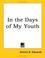 Cover of: In The Days Of My Youth