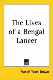 Cover of: The Lives Of A Bengal Lancer by Francis Yeats-Brown