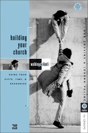 Cover of: Building Your Church Using Your Gifts Time And Resources by 