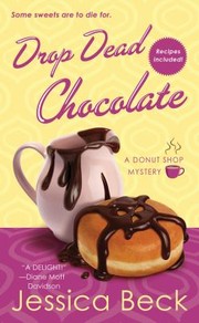 Cover of: Drop Dead Chocolate by 