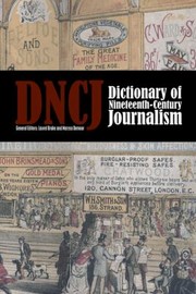 Cover of: Dictionary Of Nineteenthcentury Journalism In Great Britain And Ireland by 