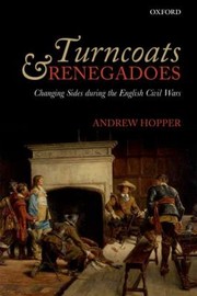 Cover of: Turncoats And Renegadoes Changing Sides During The English Civil War