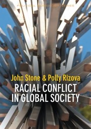 Racial Conflict in Global Society by John Stone