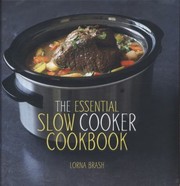 Cover of: The Essential Slow Cooker Cookbook