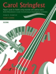 Cover of: Carol Stringfest Popular Carols For Flexible String Ensemble With Optional Piano Beliebte Wihnachtslieder In Variabler Streicherbesetzung Und Klavierbegleitung Nach Belieben