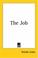 Cover of: The Job