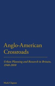 Cover of: Angloamerican Crossroads Urban Research And Planning In Britain 19402010