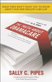 Cover of: The Truth About Obamacare by 
