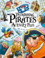 Cover of: PLUNDERING PIRATES ACTIVITY FUN