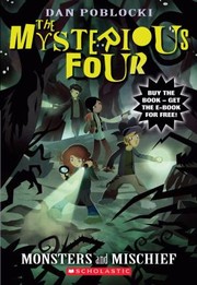 Cover of: Monsters and Mischief (Mysterious Four #3)