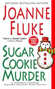 Cover of: Sugar Cookie Murder A Hannah Swensen Holiday Mystery With Recipes