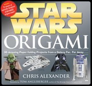 Cover of: Star Wars Origami: 36 Amazing Paperfolding Projects From A Galaxy Far Far Away
